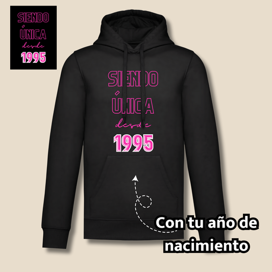 Sudadera con capucha "Siendo únic@ desde"