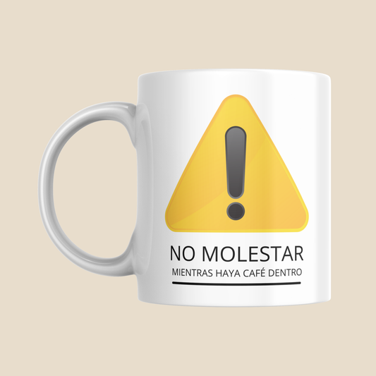 Taza "No Molestar"